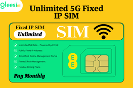 GleeSIM Unlimited 5G Fixed IP SIM – EE UK | Public IP + Private APN | Secure Connectivity