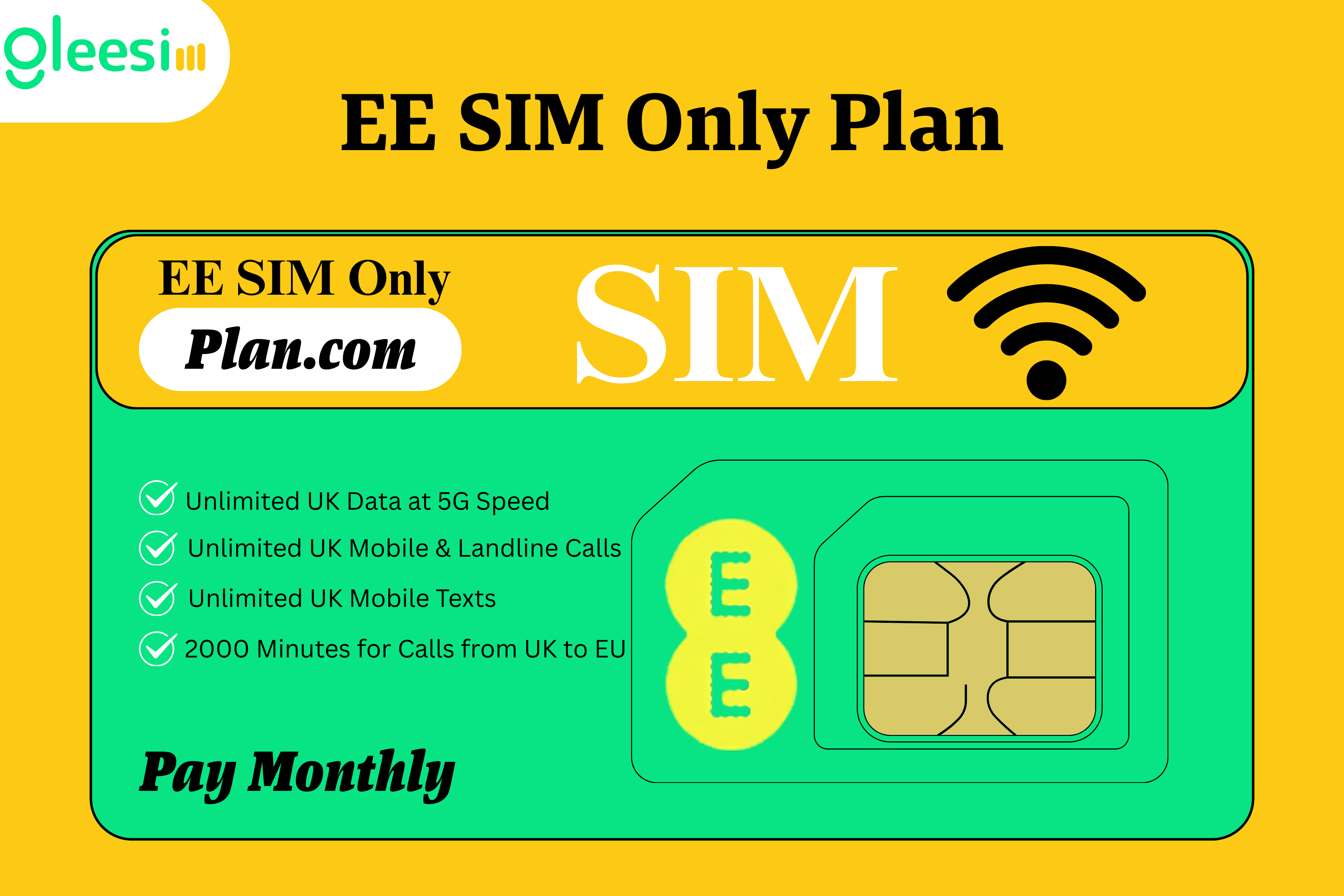 SIM Only Unlimited Calls & Data Plan | £24.99+VAT | 24-Month EE Plan via Plan.com SIM Only Unlimited Calls & Data Plan | £24.99+VAT | 24-Month EE Plan via Plan.com - Gleesim.co.uk