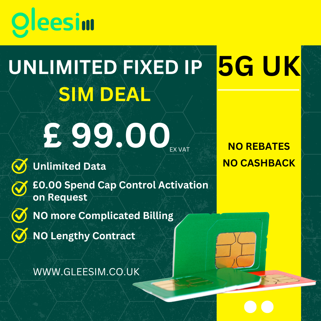 The Ultimate Guide to Unlimited Fixed IP SIM Cards - Gleesim.co.uk