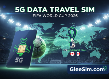 FIFA WORLD CUP -TRAVEL eSIM - GleeSim.com