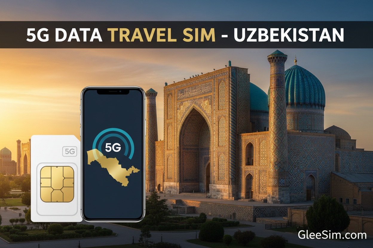 5G data Travel SIM for Uzbekistan:https://offers.gleesim.com/uzbekistan