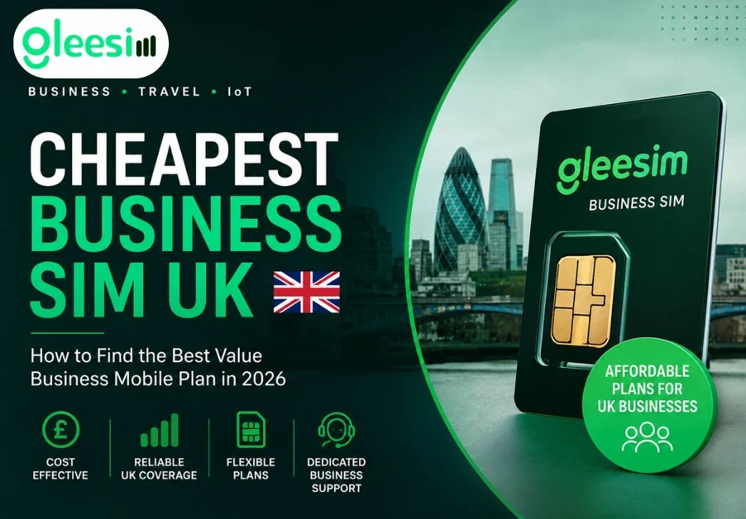 Cheapest Business SIM UK: How to Find the Best Value Business Mobile Plan in 2026 - Gleesim.co.uk