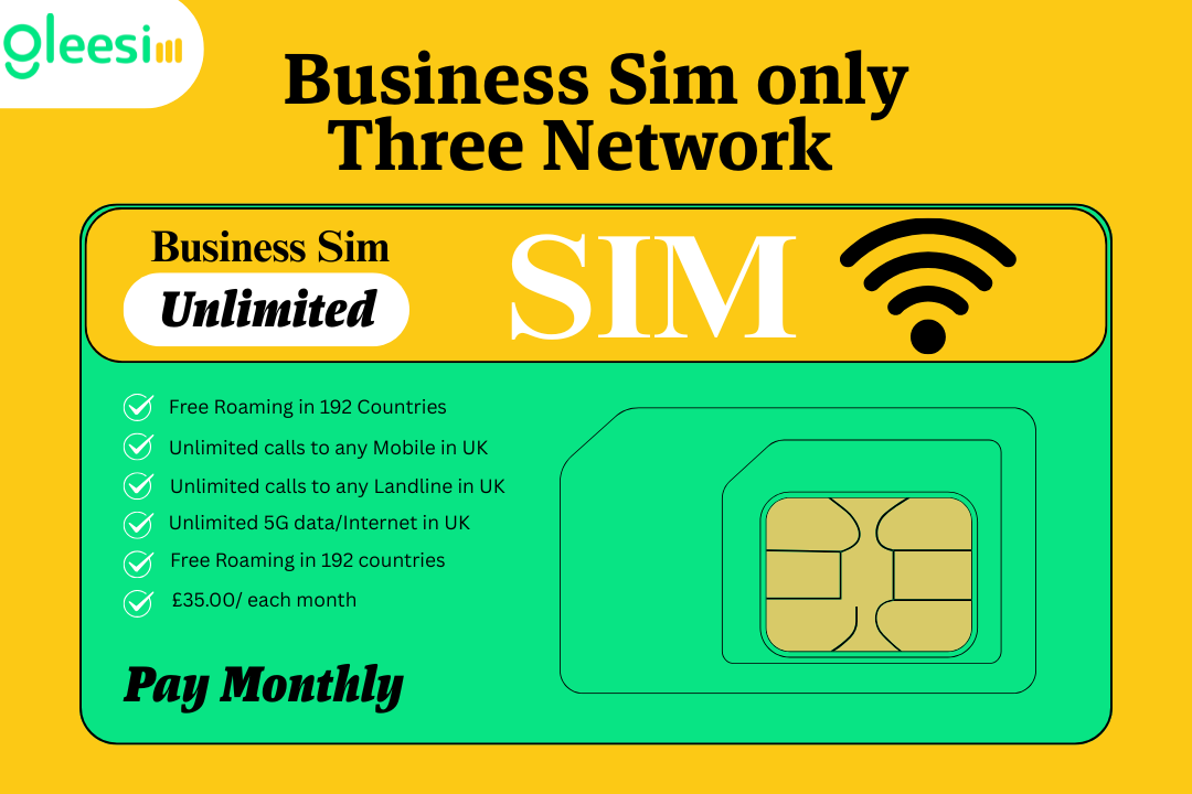 Business SIM Only Plan Unlimited UK Calls+Texts+Data+Free Roaming in 192 Countries - Gleesim.co.uk