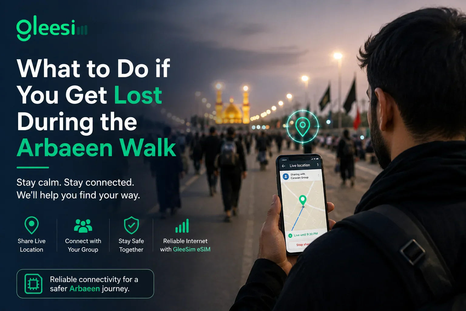 What to Do if You are Lost During the Ashura or Arbaeen: Pilgrim’s Safety Guide with GleeSim from Najaf to Karbala