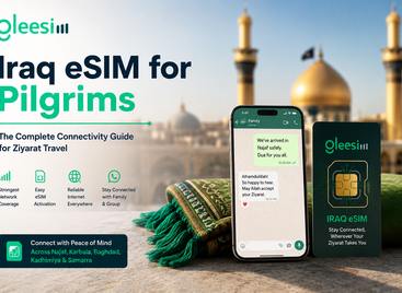 GleeSim Iraq eSIM for Pilgrims: The Complete Connectivity Guide for Ziyarat Travel