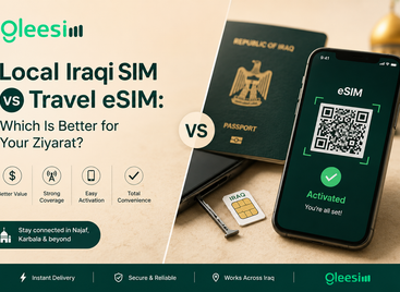 Local Iraqi SIM vs Travel eSIM: Which Is Better for Your Ziyarat?