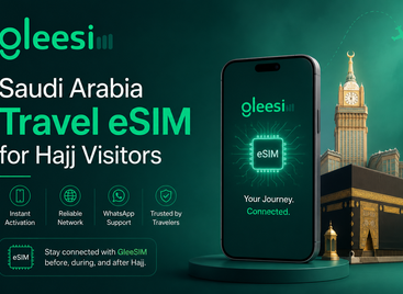 Saudi Arabia Travel eSIM for Hajj Visitors: Why Smart Pilgrims Choose GleeSIM for Seamless Connectivity in 2026