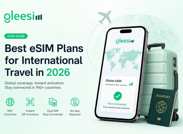 Best eSIM Plans for International Travel in 2026: What Actually Matters — and Where GleeSim Fits In