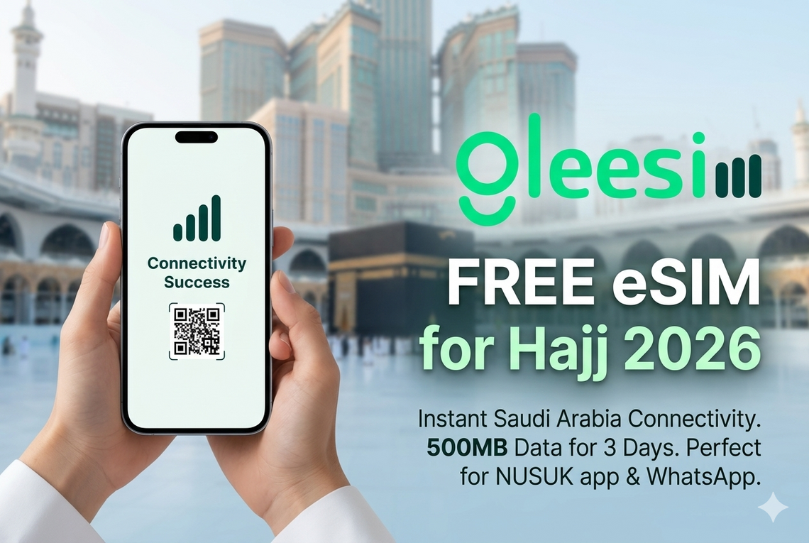 Free eSIM for Hajj Pilgrims in Saudi Arabia (2026): Why GleeSIM Is Changing How Pilgrims Stay Connected - Gleesim.co.uk