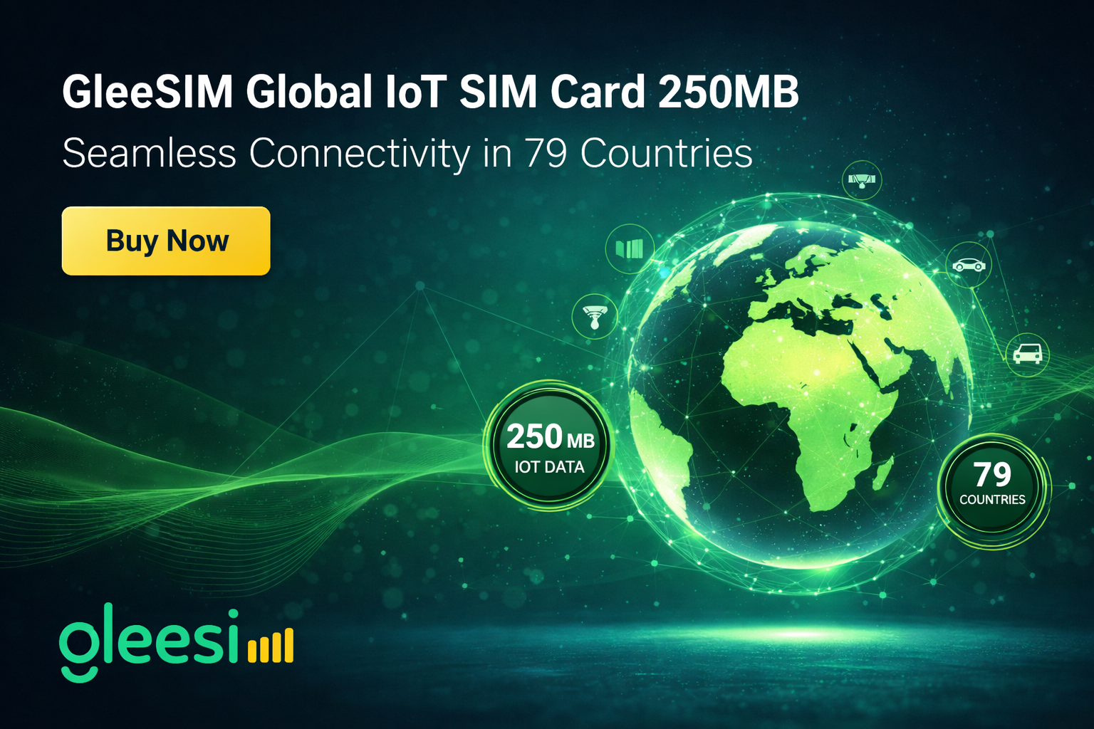 GleeSIM Global IoT SIM Card (250MB): The Ultimate Solution for Worldwide IoT Connectivity - Gleesim.co.uk