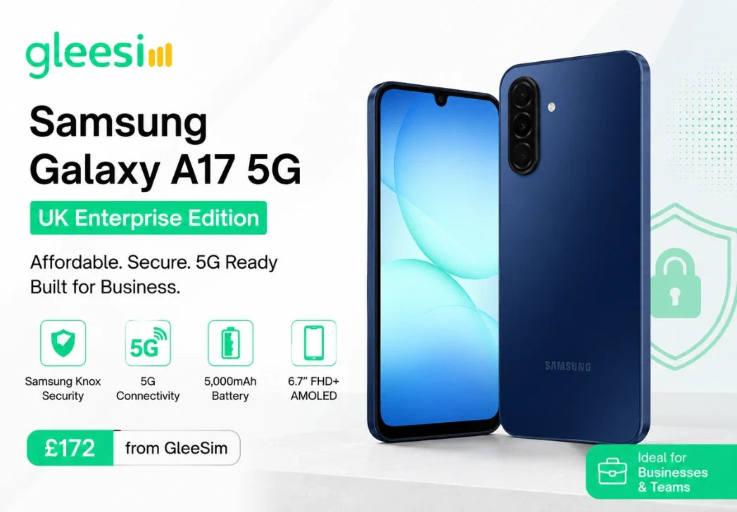 Samsung Galaxy A17 5G UK Enterprise Edition business phone with GleeSim 