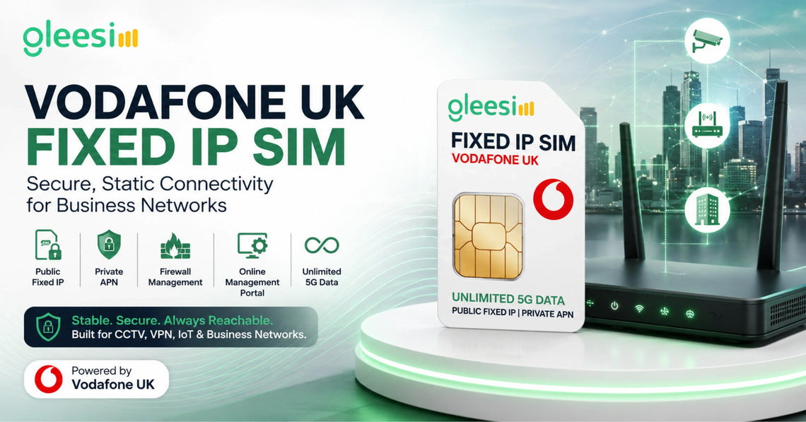 Vodafone UK Fixed IP SIM with unlimited 5G data for secure business connectivity 