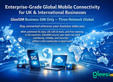 Enterprise-Grade Global Mobile  Connectivity for Modern Businesses