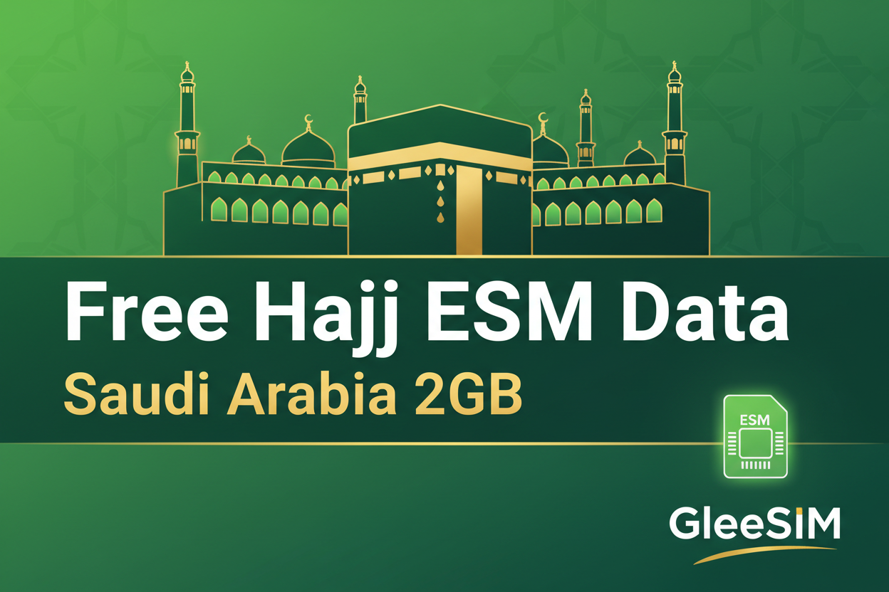 Free Hajj eSIM Data Saudi Arabia - Gleesim.co.uk