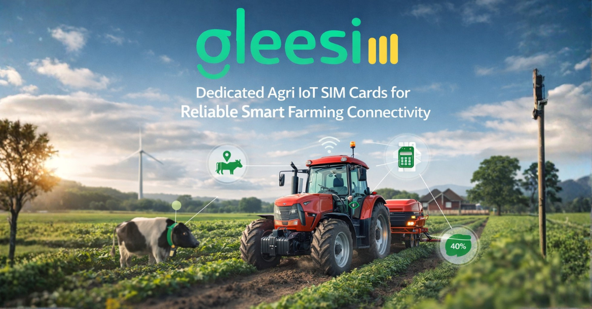 Why UK Farmers Are Switching to Dedicated Agri IoT SIM Cards Instead of Consumer Mobile Networks - Gleesim.co.uk