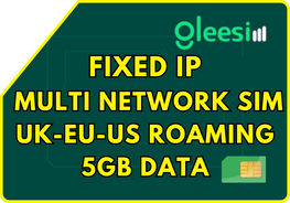 Fixed IP Multi network sim UK/EU/US/5GB