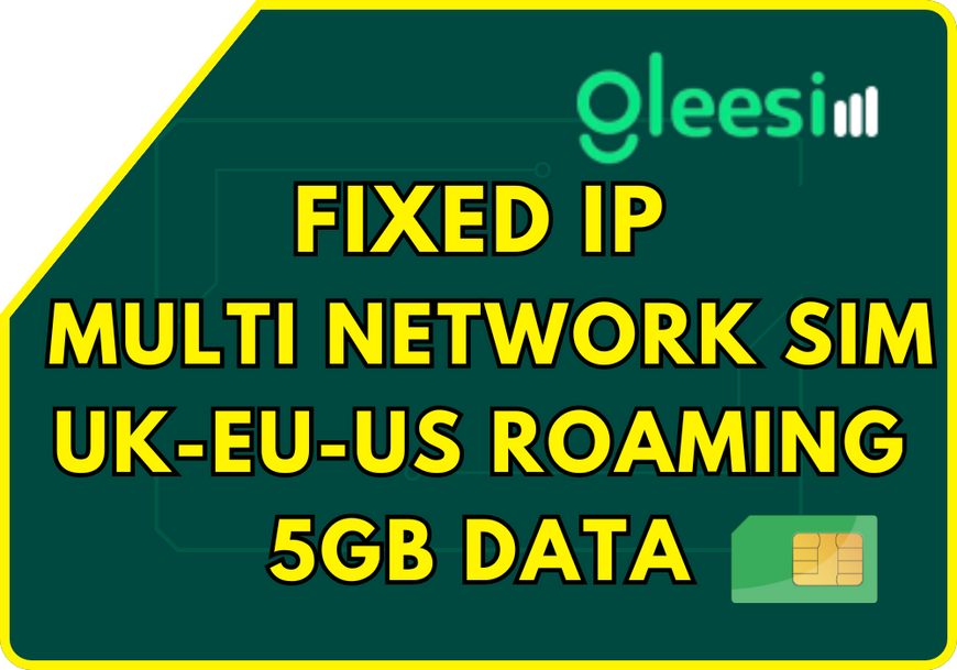 Fixed IP Multi network sim UK/EU/US/5GB