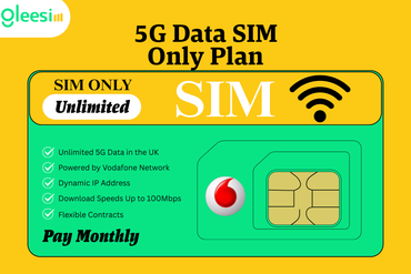 Unlimited 5G Data SIM-Only Plan | Vodafone Network – Gleesim UK